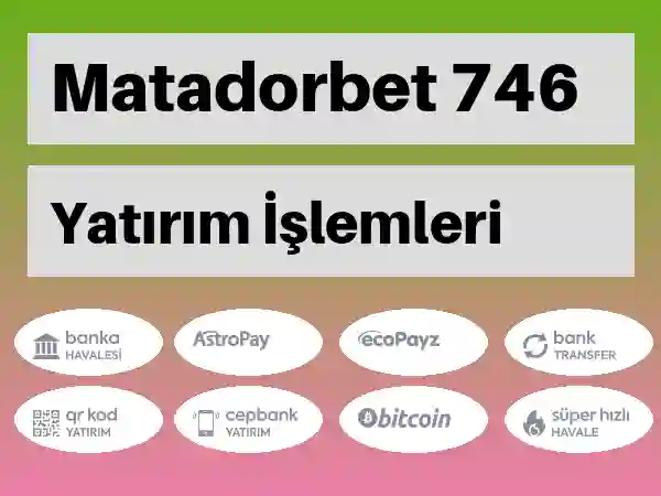 Matadorbet Mobil Para yatırma ve çekme 746